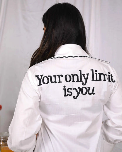 White Stylish "Your Only Limit Is You" Cotton Shirt - wearendlessbloom